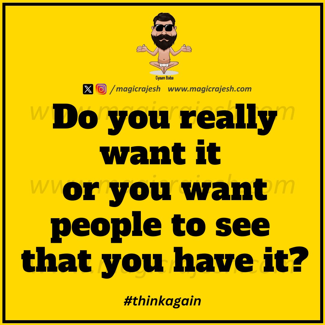 magicrajesh's tweet image. Do you really want it or you want people to see that you have it?

#trending #viral #humour #humor #funnyquotes #funny #jokes #quotes #laughs #funnyposts #instaquote #lifequotes #magicrajesh #gyaanbaba #hilarious #fun #lol