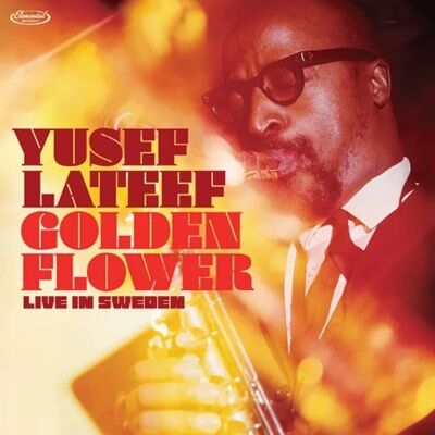 洋楽 TED GARDESTAD JazzTOKYO新品LP入荷情報】 『YUSEF LATEEF / GOLDEN FLOWER: LIVE IN