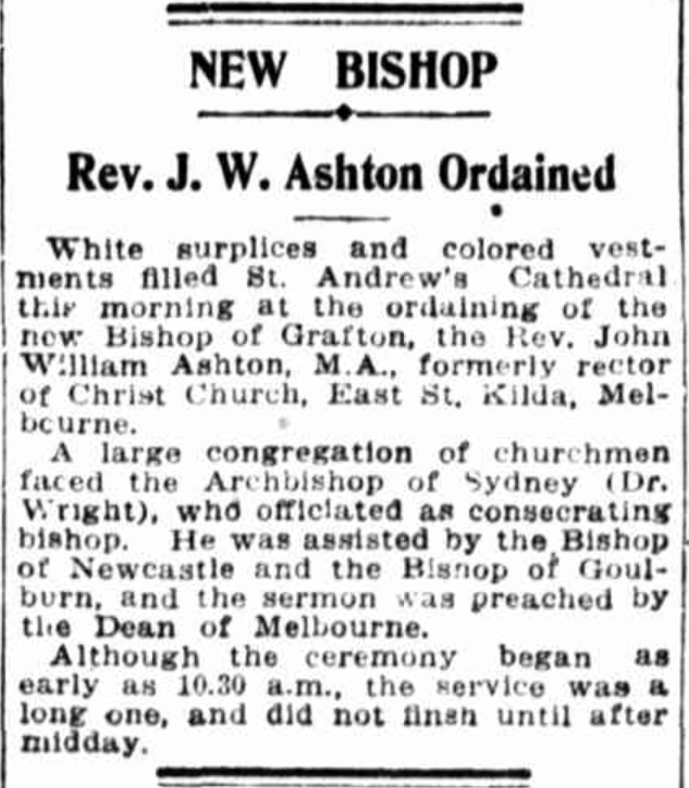 AustAnglican's tweet photo. 30 November 1921 (St Andrew's Day): consecration of the Rev. John William Ashton (1866-1964), Vicar of All Saints East St Kilda, @SydneyCathedral, to succeed Cecil Druitt as second Bishop of Grafton. #anglican @GraftonDiocese #104years 🏴 No.72 in the Australian episcopate. https://t.co/9zRdh3Pq9H