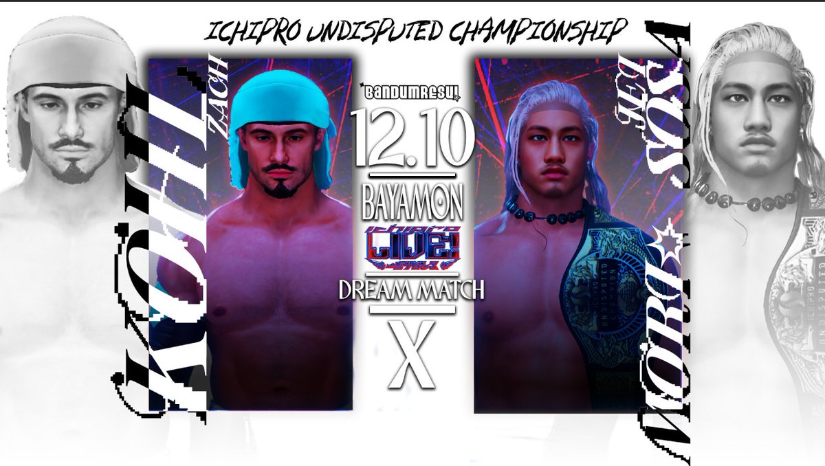 bandumresu's tweet image. ‼️⚔️DREAM DUEL ALERT‼️
The UNDISPUTED Champion, Jei Mori-sosa ✩ will take a trip to Bayamon to clash against the FOREVER-EVA, HOTSTEPPA, Zach Kohl with the gold on the line!

📅DATE: DECEMBER 10TH | ONLY ON @bandumresu!