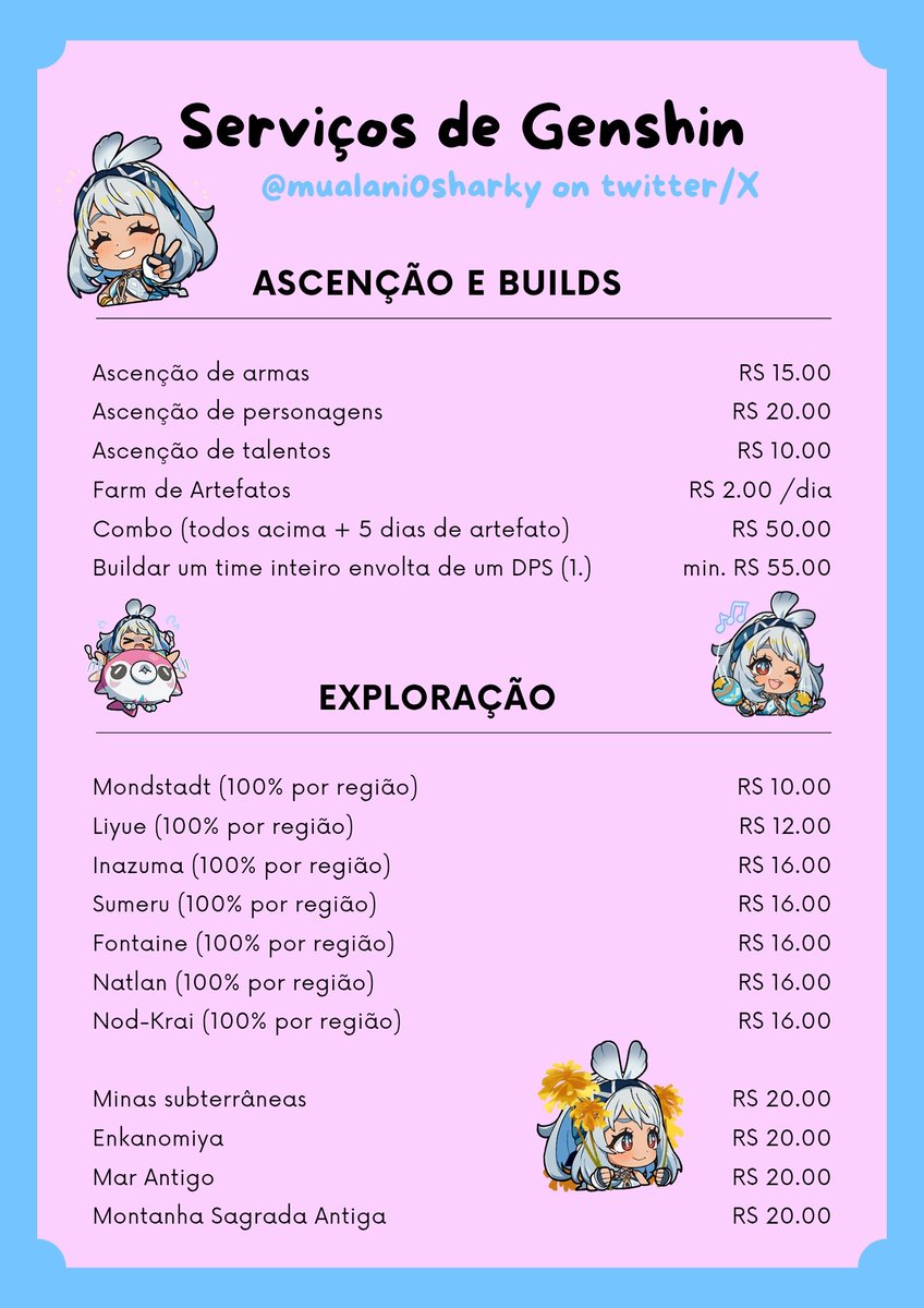 mualani0sharky's tweet image. ~ Olá, meus amigos!
Decidi Retornar a fazer meus serviços de Genshin, para me ajudar com uma renda extra.
Aqui estão os valores atualizados até Nod Krai!