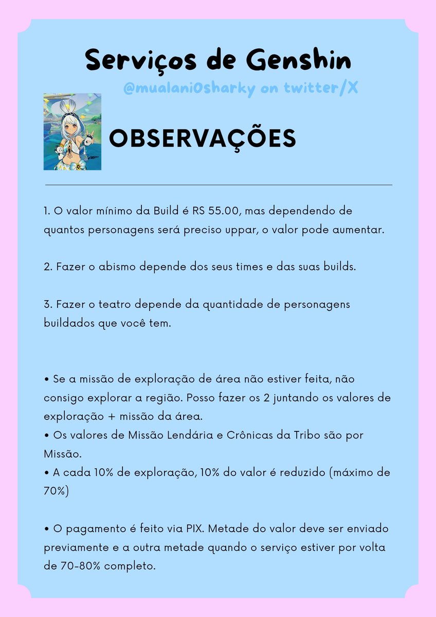 mualani0sharky's tweet image. ~ Olá, meus amigos!
Decidi Retornar a fazer meus serviços de Genshin, para me ajudar com uma renda extra.
Aqui estão os valores atualizados até Nod Krai!