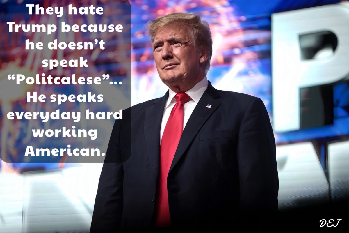 THEY hate Donald Trump because he doesn’t speak politicalese, he doesn’t speak their “language” which consists of lies, avoidance, deflection and sucking up to the MSM. He gives funny and fitting nicknames to his political opponents. He talks like a New York wise guy. He