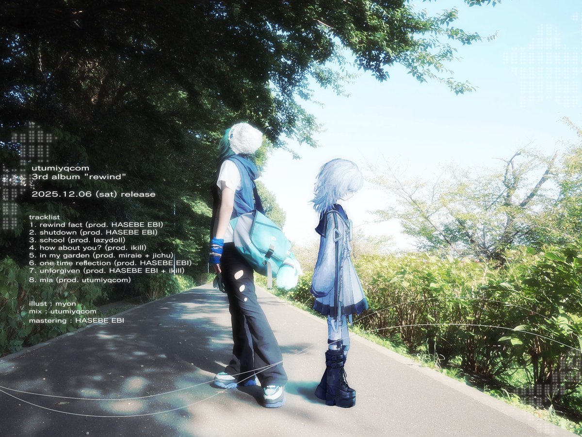 ─﹒﹒★﹒──────────

2025.12.06 (sat)
utumiyqcom 3rd album "rewind"

アルバムをリリースします。
全8曲 人生で初めてビートから作った曲も収録しました

┈　相反する解釈の二面性

─﹒﹒☆﹒──────────