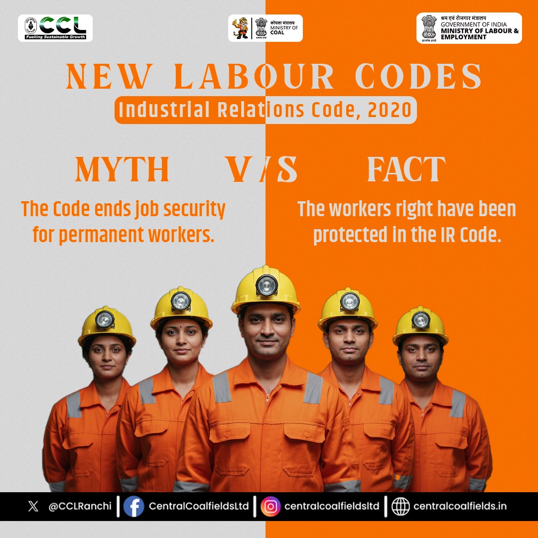 CCLRanchi's tweet image. श्रमिकों के हितों के प्रति एक कदम!

नई लेबर कोड्स से जुड़े मिथकों और तथ्यों को समझना बेहद ज़रूरी है। इंडस्ट्रियल रिलेशंस कोड, 2020 का उद्देश्य है: सुरक्षित, पारदर्शी और संतुलित कार्य वातावरण सुनिश्चित करना।
नई लेबर कोड्स मज़दूरों के अधिकारों को और अधिक सुरक्षित व सशक्त बनाती हैं।…