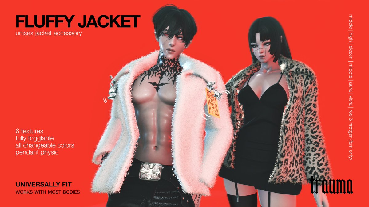𝐅𝐋𝐔𝐅𝐅𝐘 𝐉𝐀𝐂𝐊𝐄𝐓🌨️: 𝐍𝐨𝐰 𝐀𝐯𝐚𝐢𝐥𝐚𝐛𝐥𝐞✅

[TRAUMA] - 🌨️FLUFFY JACKET [Unisex]

📦 𝐈𝐧𝐜𝐥𝐮𝐝𝐞𝐬:
• Fluffy Jacket (Ring Replacement) with 6 Textures
• Fully Toggleable and Dyeable
• Pendant Physic (dangling)
• Universally fits with most bodies for both M and