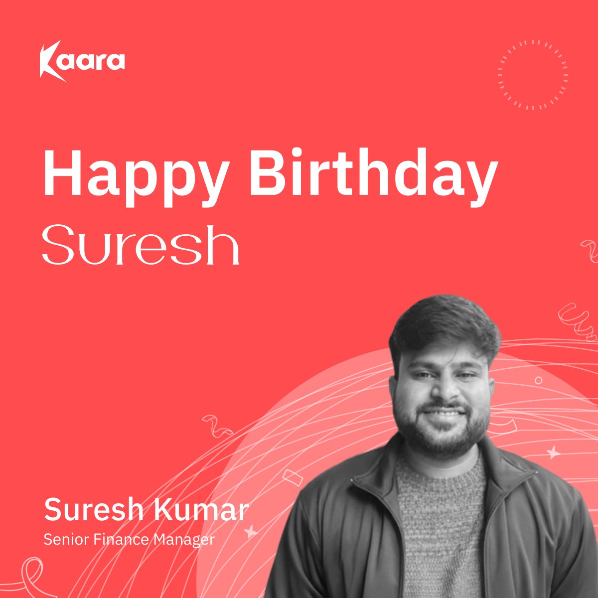 KaaraTech's tweet image. 𝐇𝐚𝐩𝐩𝐲 𝐁𝐢𝐫𝐭𝐡𝐝𝐚𝐲, #𝐒𝐮𝐫𝐞𝐬𝐡!

#Kaara wishes you joy and happiness in everything you do.

#birthdaywishes #birthdaycelebrations #kaaraAI #kaaraOne