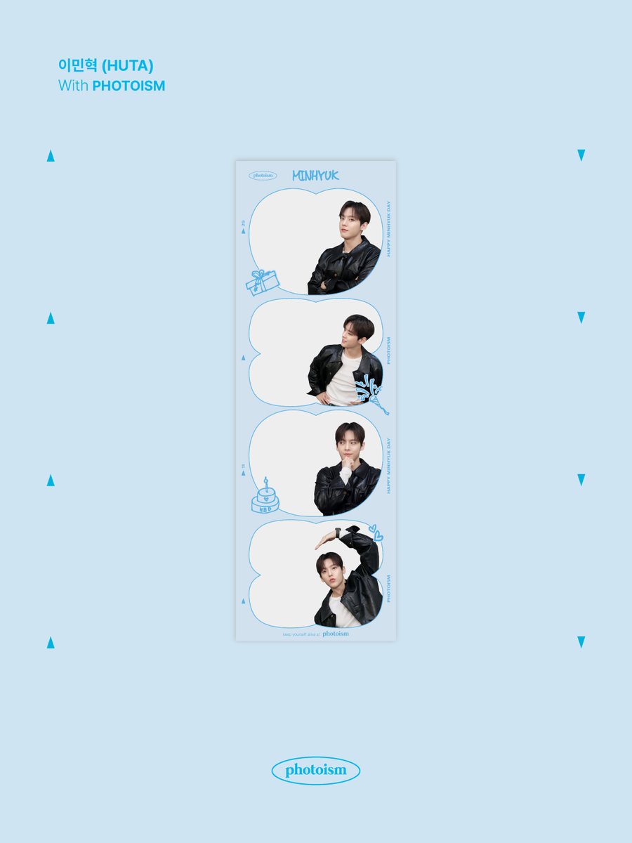 PHOTOISM X LEE MINHYUK (HUTA)
ARTIST FRAME OPEN !

🄷🄰🄿🄿🅈 민혁🄳🄰🅈 🎉

태어나줘서 고마워 허타람찌 🐿
백년만년 같이 생일파티 하자 (~‾▿‾)~

포토이즘에서 민혁과
소중한 추억을 만들어보세요 🎁

📆 11/29 - 12/13

ONLY IN PHOTOISM