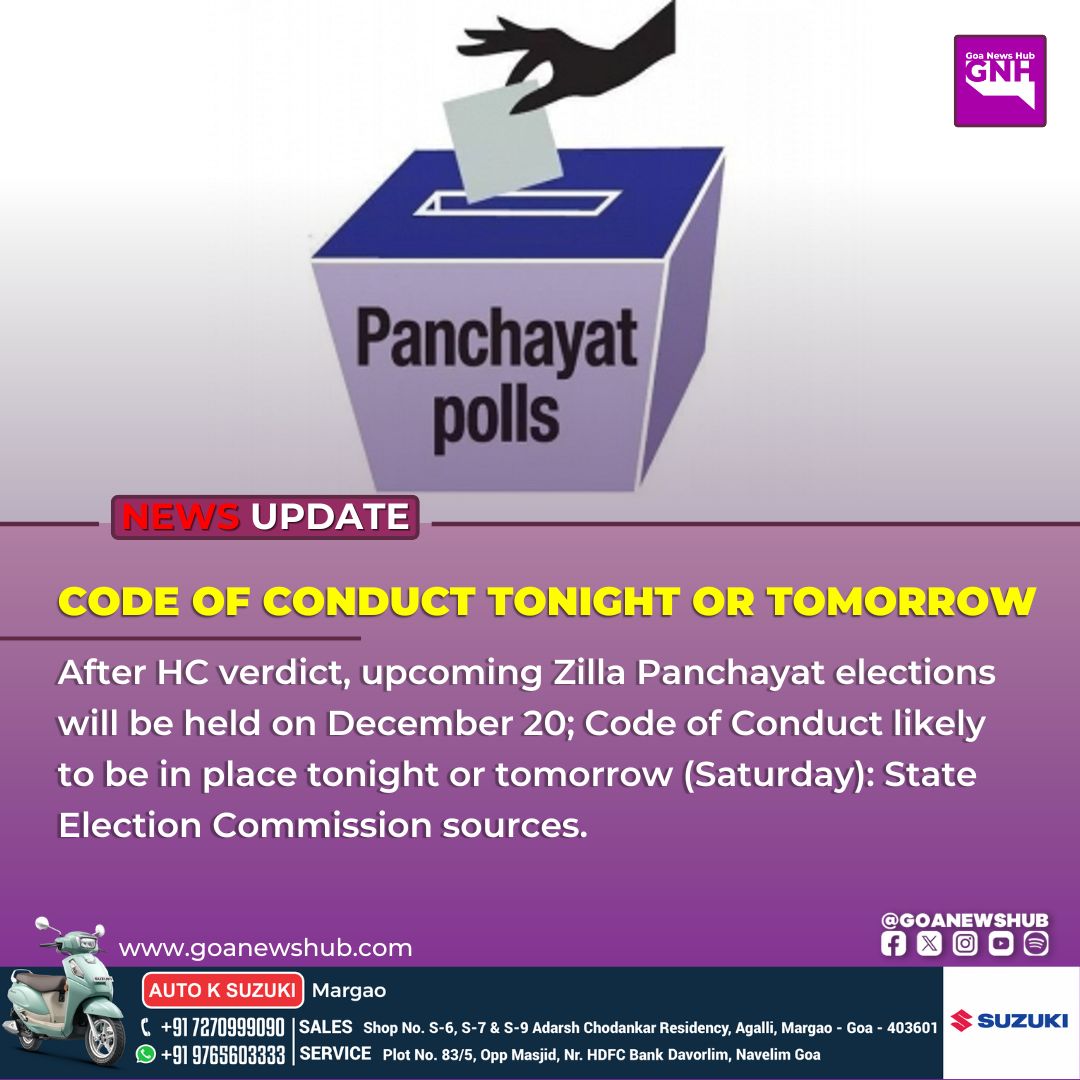 goanewshub's tweet image. CODE OF CONDUCT TONIGHT OR TOMORROW

After HC verdict, upcoming Zilla Panchayat elections will be held on December 20; Code of Conduct likely to be in place tonight or tomorrow (Saturday): State Election Commission sources.
#ZPElections #Goa #CodeOfConduct #SEC