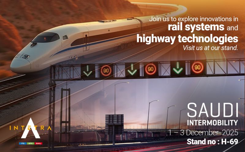 From rail systems to intelligent transportation infrastructures, we’re addressing evolving mobility needs and proudly taking our place at Intermobility 2025 in Saudi Arabia.

Saudi Intermobility 2025
 📍 Stand No: H-69 | 1–3 December, Riyadh

#INTETRA#SaudiIntermobility2025