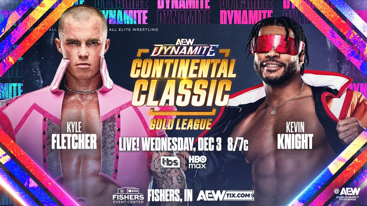 TonyKhan's tweet image. Wednesday Night #AEWDynamite
8pm ET/7pm CT, TBS + HBO Max
THIS WEDNESDAY, 12/3

Continental Classic Gold League
@KyleFletcherPro vs @Jet2Flyy

After their huge wins last night,
C2 Gold League co-leaders fight 
for the top spot:
Fletcher vs Knight on Dynamite
THIS WEDNESDAY NIGHT!