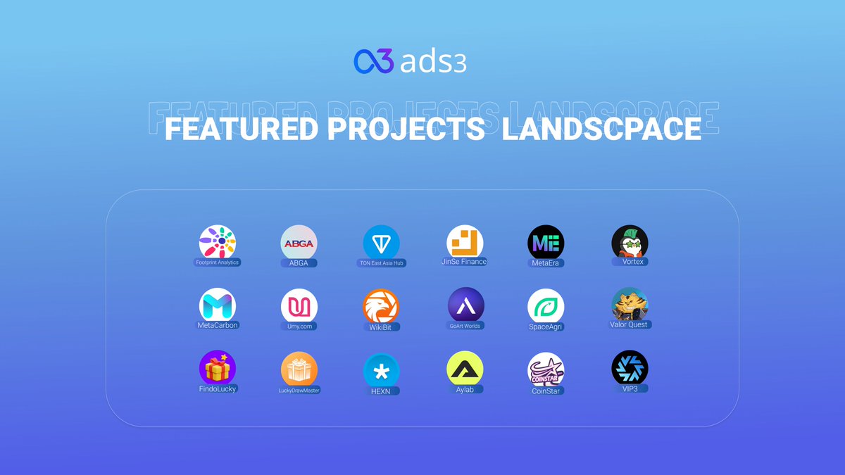 The Featured Projects landscape on Ads3 is demonstrating huge potential!

With support from our partners across various sectors —
<a href="/Footprint_Data/">Footprint Analytics</a> | <a href="/ABGAasia/">ABGA</a> | <a href="/TONEastAsia/">TON East Asia Hub</a> | <a href="/JinseFinance/">JinSe Finance</a> | <a href="/MetaEraHK/">ME</a> | Vortex | <a href="/MetaCarbon_Mist/">MetaCarbon</a> | <a href="/umycomofficial/">Umy.com (Download Umy App｜Get $150 bonus</a> | <a href="/WikiBitOfficial/">WikiBit Official</a> |