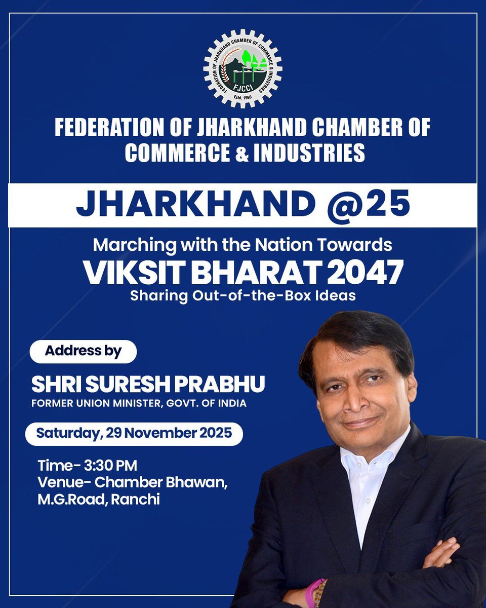 AmitAmit989's tweet image. पूर्व केंद्रीय मंत्री श्री @sureshpprabhu जी द्वारा
“झारखंड @25: विकसित भारत 2047 की ओर – नए विचार”

झारखंड के भविष्य पर महत्वपूर्ण चर्चा,आपकी उपस्थिति आवश्यक।
@maheshpoddarmp @fjcci