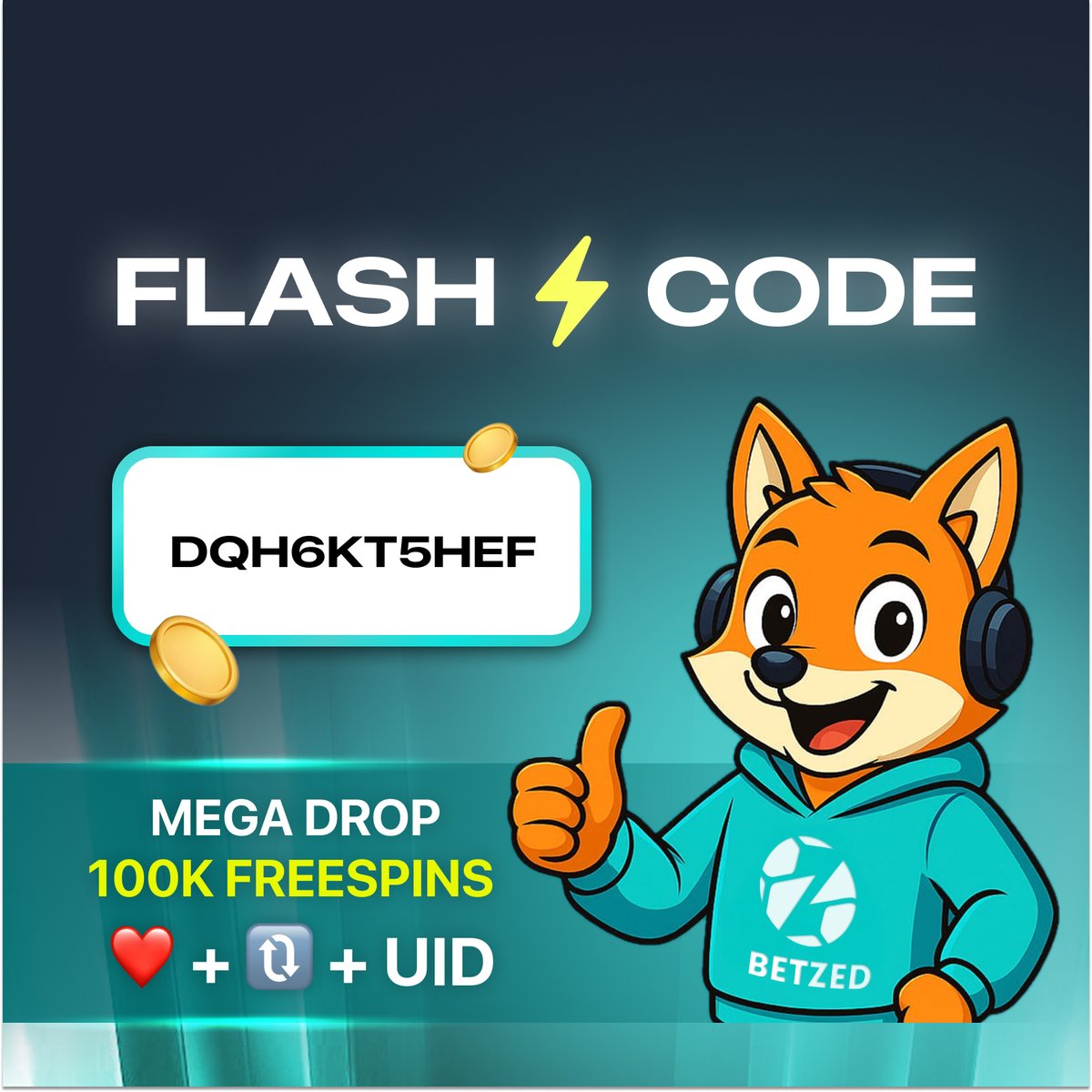 fox755Betzed's tweet image. 🎁 FLASH CODE GIVEAWAY

Code: DQH6KT5HEF
✅ For the first 100 people - no wager requirement past 7 days!
➡️ Redeem here: betzed.com/rewards?c=XBon…

👉 Receive Free Spin = ❤️ + 🔃 + UID

Enter and keep spinning for bigger wins! 🎰🔥
#FreeSpins #freecode