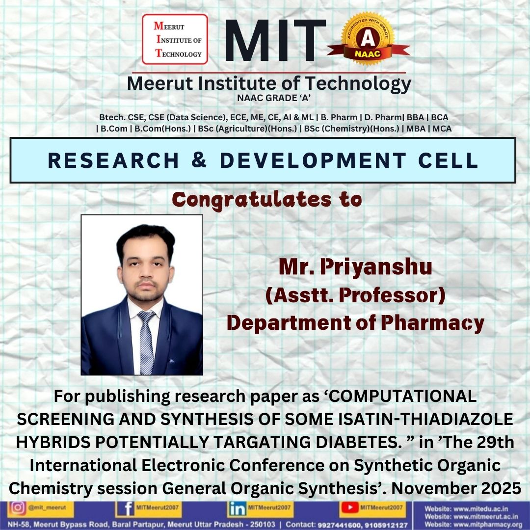 MITMeerut07's tweet image. 🎉✨ Congratulations from the Research &amp;amp; Development Cell ✨🎉

Meerut Institute of Technology proudly congratulates Mr. Priyanshu, Assistant Professor, Department of Pharmacy, for his remarkable research achievement.

#MITMeerut #ResearchAndDevelopment #PharmacyDepartment