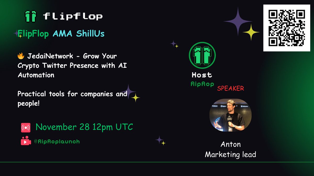 🟩 FlipFlop Shillus AMA is coming！🟩

FlipFlop meets JedaiNetwork <a href="/JedaiNetwork/">JedaiNetwork</a>

🕒 Time and date: November 28, 12 UTC
📍 Space：X SPACE
🎯 Hot topic: How can AI help you to Grow Your Crypto Twitter!

🎤 Speaker: Anton, Marketing lead <a href="/learningxyz/">AnTON 🤯</a>

✅Tune in: