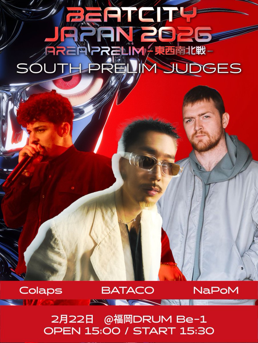 BEATCITY JAPAN 2026 東西南北戦

Meet our judges for
【SOUTH PRELIM】(SOLO)
南予選（福岡）ジャッジ発表🔥

👤Colaps🇫🇷

👤BATACO🇯🇵

👤NaPoM🇺🇸

🎟️東西南北戦の一般チケット・エントリーチケット販売中！
🔗：l-tike.com/beatcity-japan…

#beatcityjapan
#beatbox
#bbx
#bcj26
#体内楽器在中