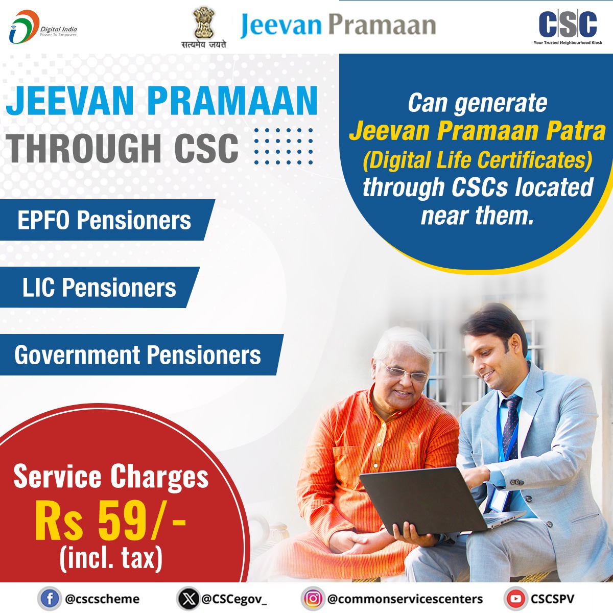 CSCegov_'s tweet image. Jeevan Pramaan through CSC...

Government Pensioners &amp;amp; EPFO Pensioners can generate Jeevan Pramaan Patra (Digital Life Certificates) through CSC.

Registration Fees: Rs 59/- (Incl. Tax)

For any queries, call us at 14599 or write to helpdesk@csc.gov.in

#CSC #DigitalIndia…