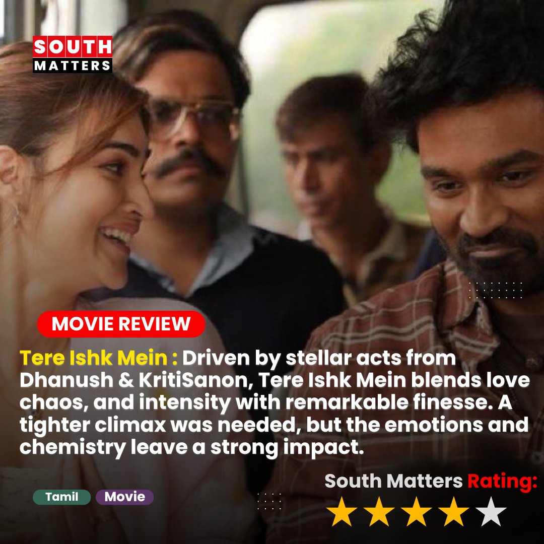 SouthMatters's tweet photo. #TereIshkMein : thrives on captivating moments and powerhouse performances with @dhanushkraja outstanding and @kritisanon delivered her best.

#SouthMatters Rating  ⭐️⭐️⭐️⭐️4/5. 

@ShivChanana @NeerajKalyan_24 @TSeries @colouryellow_in @AAFilmsIndia https://t.co/iIwvH6O1Kv