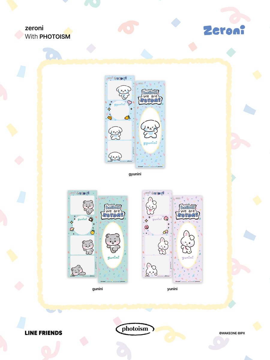 PHOTOISM [제로니]
CHARACTER FRAME OPEN !

제로니 프레임을 포토이즘에서 촬영해보세요💛

ZEROBASEONE with LINE FRIENDS
📅  25.12.01 - 25.12.31
📍해당 프레임은 일반 포토이즘 박스, 컬러드 매장에서만 촬영이 가능하며, 호텔 및 쇼핑몰 등의 팝업 매장은 제외됩니다.⠀

ONLY IN PHOTOISM