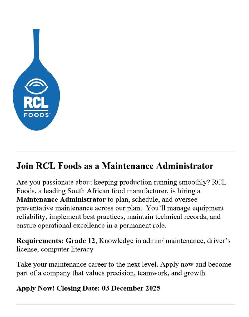 📌RCL FOODS is hiring!

✅Maintenance Administrator 

Salary: R9,000- R15,000 p/m

Minimum Requirements:
- Grade 12/ Matric only!
- Computer literate 
- Knowledge in admin/maintenance 

Closing Date: 03-December-2025 

Apply: visionsoul.co.za/rcl-foods-main…