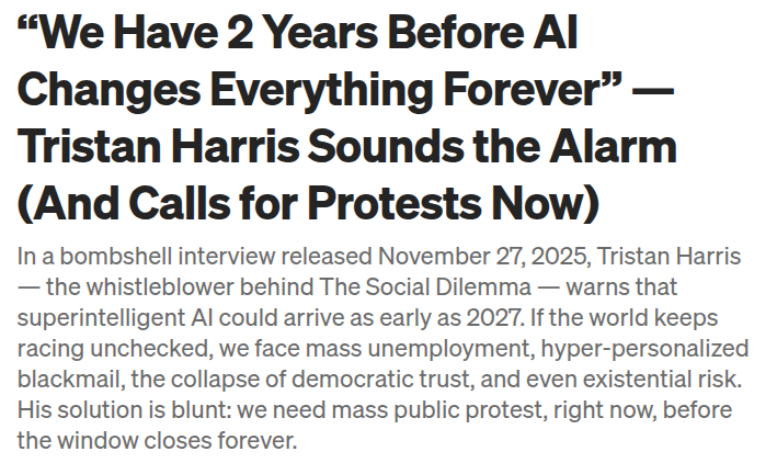 poderico's tweet image. We Have 2 Years Before AI Changes Everything Forever’ — Tristan Harris Sounds the Alarm (And Calls for Protests Now)
medium.com/p/we-have-2-ye…