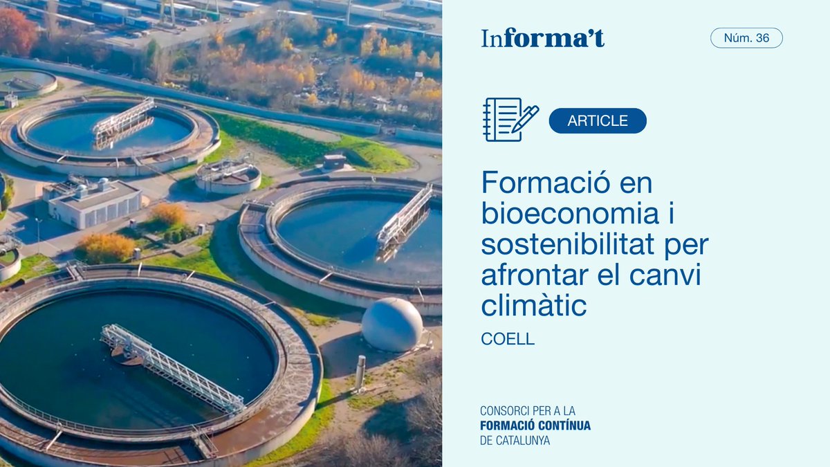 fpo_continua's tweet image. 📰 REVISTA INFORMA’T 36 | ✒️ Article de @coell_org: &quot;#Formació en #bioeconomia i #sostenibilitat per afrontar el canvi climàtic&quot;.

Llegeix aquest article i més de la revista &quot;InForma&apos;t&quot; ➡️ gen.cat/476gNKD