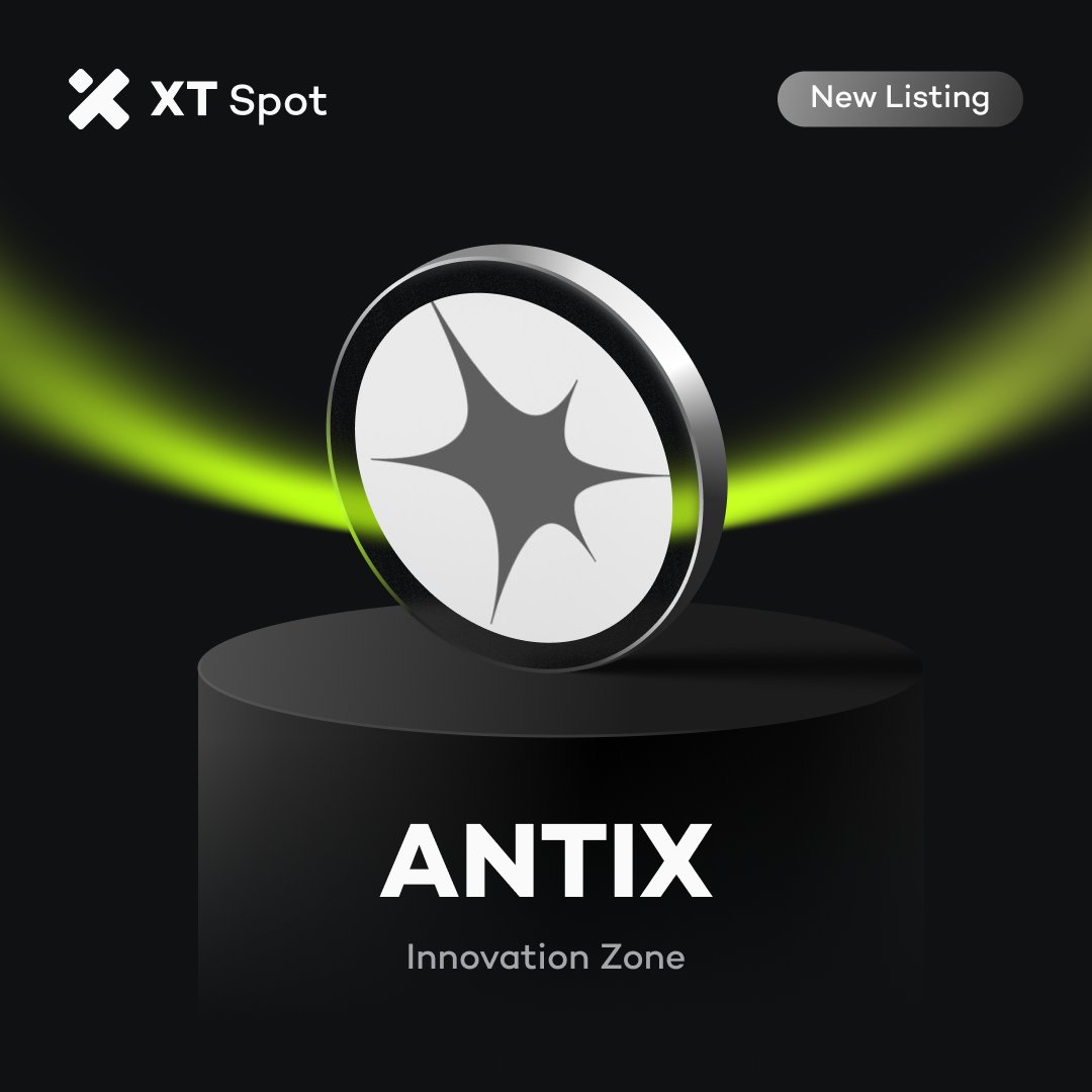 🚀 New Listing: $ANTIX (Antix) <a href="/antix_in/">Antix.in</a>

✅ Deposit Time: TBD
✅ Trading Time: 07:10 on November 28, 2025 (UTC)
✅ Withdrawal Time: TBD

Trade NOW ⤵️
xt.com/en/trade/antix…

#XT #XTListing