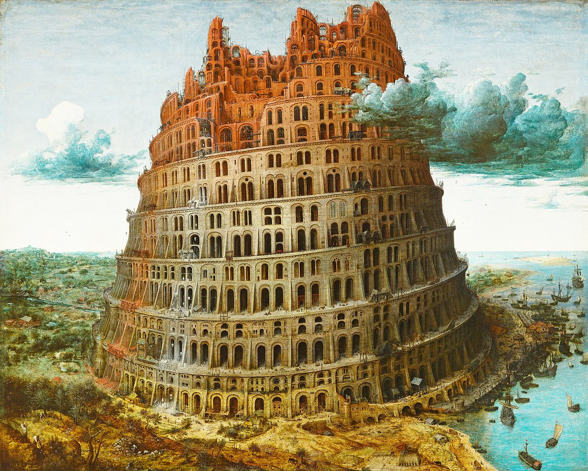 Pieter Bruegel the Elder
The Tower of Babel, 1563