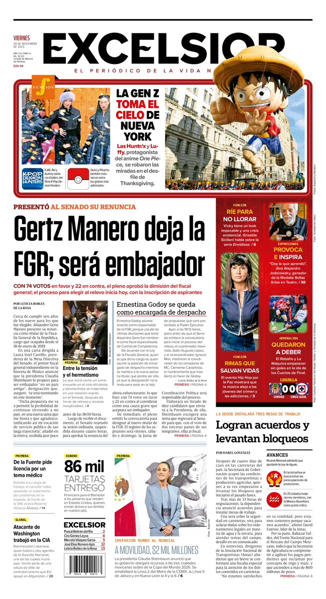 Excelsior's tweet image. 🗞Te compartimos la portada de este #viernes 28 de noviembre en #Excélsior.

- Gertz Manero deja la FGR; será embajador
- Logran acuerdos y levantan bloqueos 
- La Gen Z toma el cielo de Nueva York 
- Quedaron a deber 

👉 bit.ly/2Pog7ro
