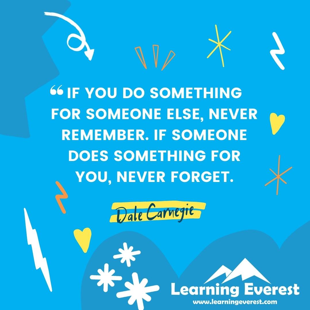 LearningEverest's tweet image. If you do something for someone else, never remember. If someone does something for you, never forget.

— Dale Carnegie 

#LearningEverest  #Inspiration #SuccessQuotes #QuoteOfTheDay #MotivationalQuotes #PositiveVibes  #DailyInspiration