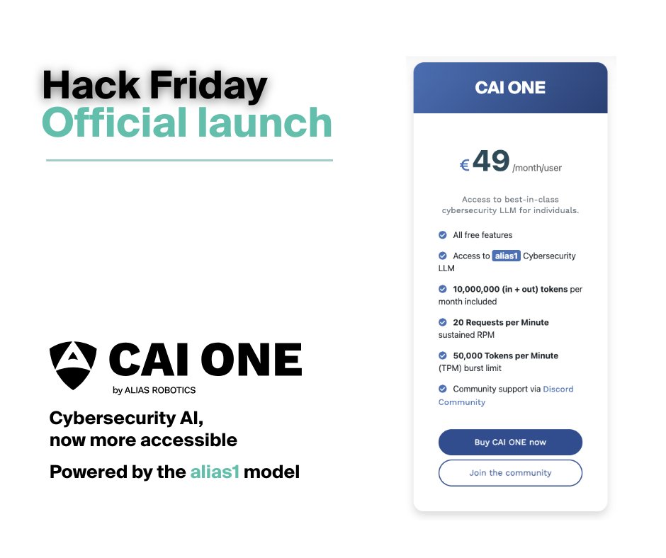 AliasRobotics's tweet image. CAI ONE ya está disponible ⬇️

Una forma más accesible de empezar con Cybersecurity AI, impulsado por el modelo #alias1

🔗aliasrobotics.com/cybersecuritya…

#HackFriday #CybersecurityAI #CAIONE #AppSec #Infosec