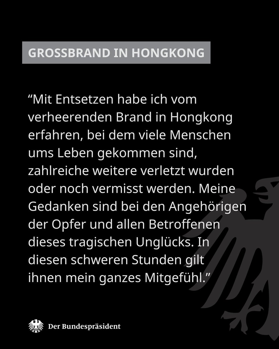 Bundespräsident Steinmeier hat den Angehörigen der Opfer und Verletzten des Großbrandes in Hongkong sein Mitgefühl ausgedrückt.