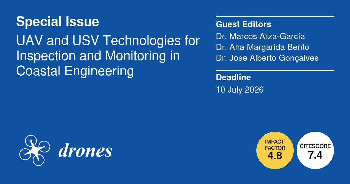 Drones_MDPI's tweet image. 📢 #callforpapers

The Special Issue &quot;#UAV and #USV Technologies for Inspection and Monitoring in #Coastal Engineering&quot; is open for submissions.

By Marcos Arza-García, Ana Margarida Bento and José Alberto Gonçalves

👉See the paper: mdpi.com/journal/drones…