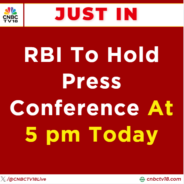 CNBCTV18Live's tweet image. #JustIn | #RBI to hold press conference at 5 pm today