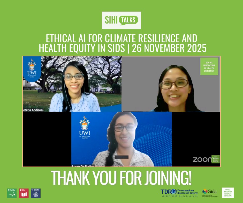 Thank you for joining our #SIHITalks with <a href="/UWI_StAugustine/">UWI St. Augustine</a> on Ethical AI for Climate Resilience &amp; Health Equity in SIDS. 

🔁 Watch: bit.ly/48npBeq
📺 Playlist: bit.ly/43lqfYZ 

#SocialInnovation #PartnerforHealth