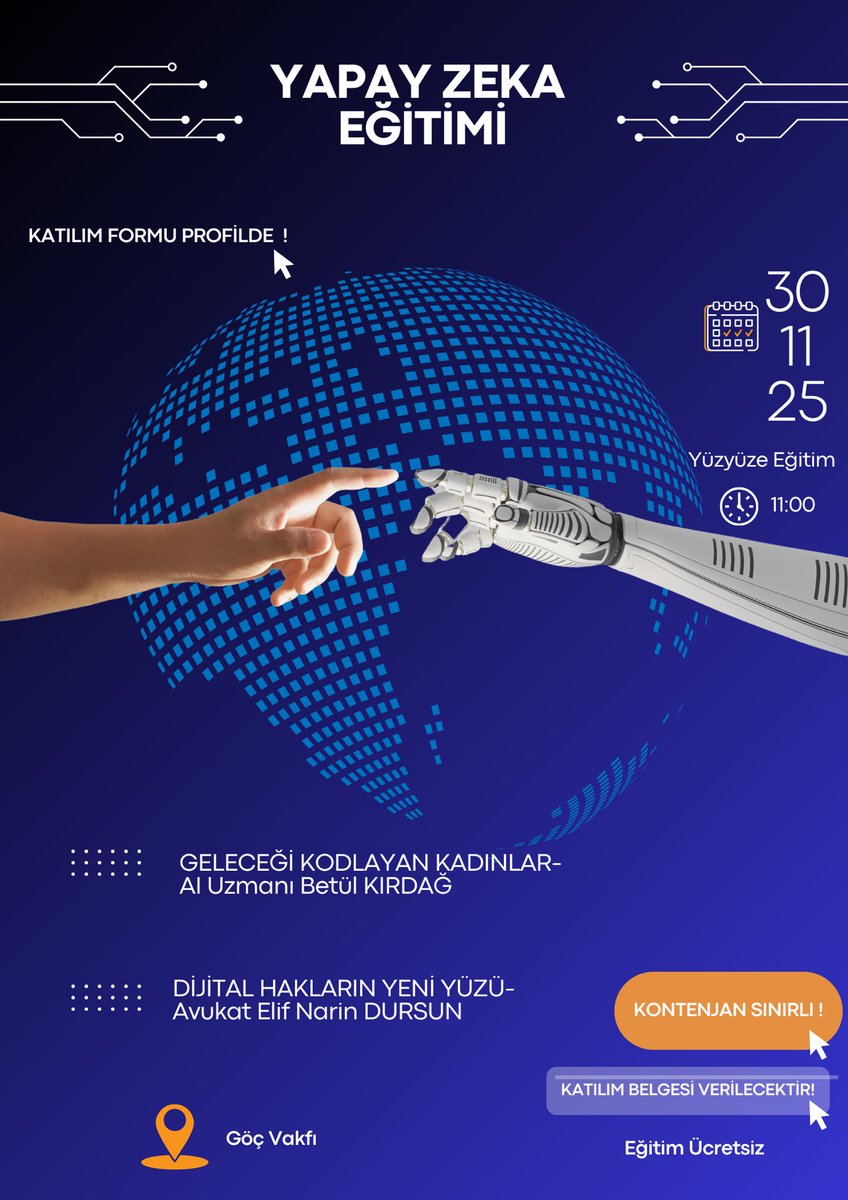 30 Kasım’da Yapay Zeka Ajansı olarak güçlü bir eğitimle geliyoruz!
🚀 Geleceği Kodlayan Kadınlar – AI Uzmanı Betül Kırdağ
⚖️ Dijital Hakların Yeni Yüzü – Av. Elif Narin Dursun
Başvuru Formu: docs.google.com/forms/d/e/1FAI…

📍 Göç Vakfı
🎓 Katılım belgesi verilecek
Kontenjan sınırlı!