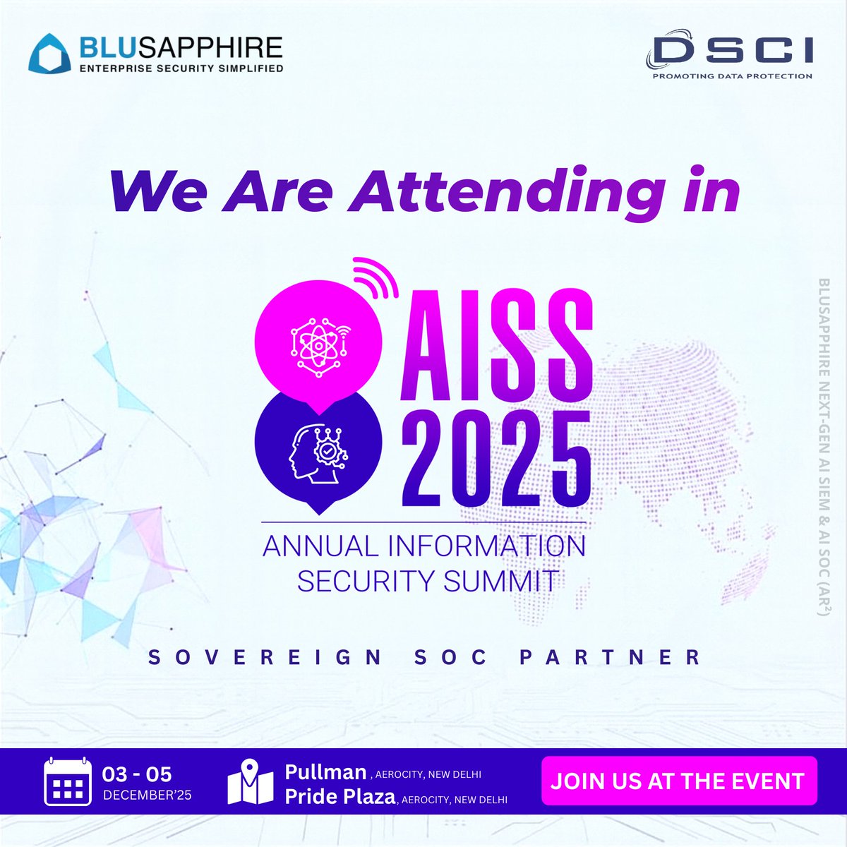 BluSapphire_AI's tweet image. BluSapphire is excited to join @DSCI_Connect for #AISS2025 as the Sovereign SOC Partner!

Showcasing AR², Agentic AI SOC &amp;amp; Next-Gen AI SIEM. See you at Pullman &amp;amp; Pride Plaza, New Delhi, Dec 3–5.

Let’s strengthen #CyberResilience! 

#BluSapphire #CyberSecurity #SOC #SIEM