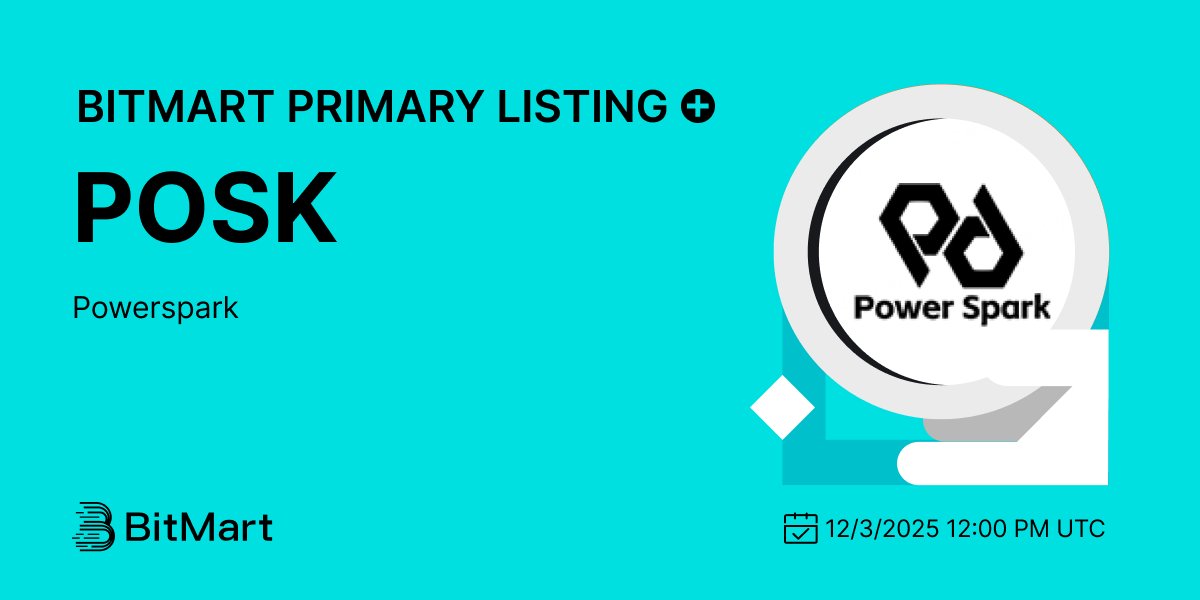 BitMartExchange's tweet photo. #BitMart is thrilled to announce the exclusive primary listing of Powerspark (POSK)@powerspark2000  🎉

💰Trading pair: POSK/USDT
💎Deposit: 12/1/2025 12:00 PM UTC
💎Trading: 12/3/2025 12:00 PM UTC

Learn more: https://t.co/YPSLcusGBM https://t.co/if1jsCcrmC