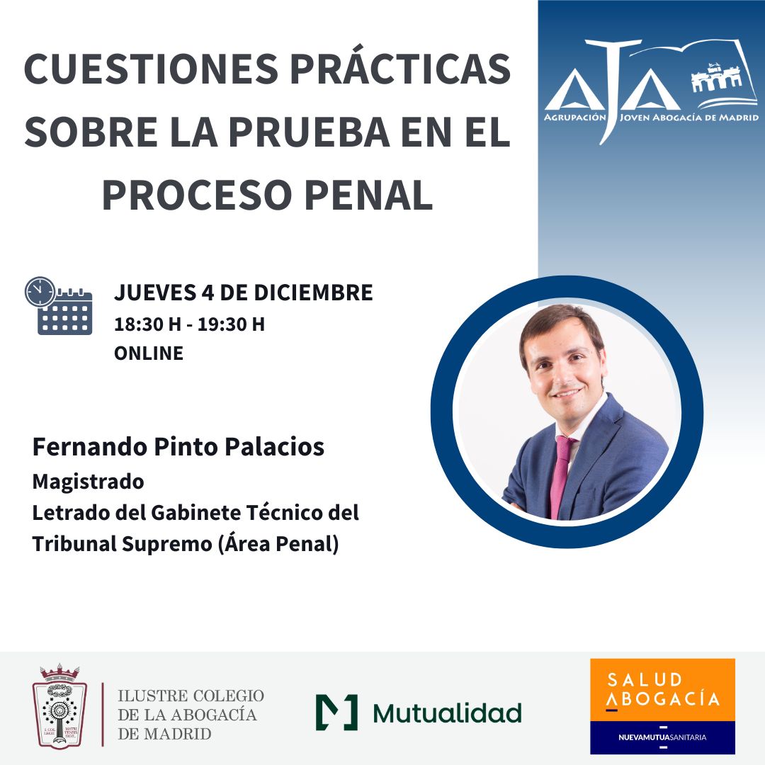 AJA_Madrid's tweet photo. 🚨 Cuestiones prácticas sobre la prueba en el proceso penal

📅 Jueves 4 de diciembre
🕡 18:30 horas
💻 Online
🗣️ Fernando Pinto Palacios. 

¡Más info e inscripciones en el link!
https://t.co/zfp6i4cwYt https://t.co/DyPpPWjrrE