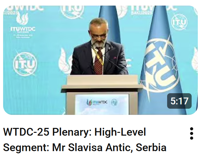 ITUEurope's tweet image. TODAY: The #ITUWTDC concludes with a series of great outcomes that pave the way for advancing #DigitalDevelopment worldwide!

Do not miss the statement of Mr Slavisa Antic, State Secretary, Ministry of Information &amp;amp; Telecommunications, #Serbia

youtube.com/watch?v=0B63o2…

@ITUEurope