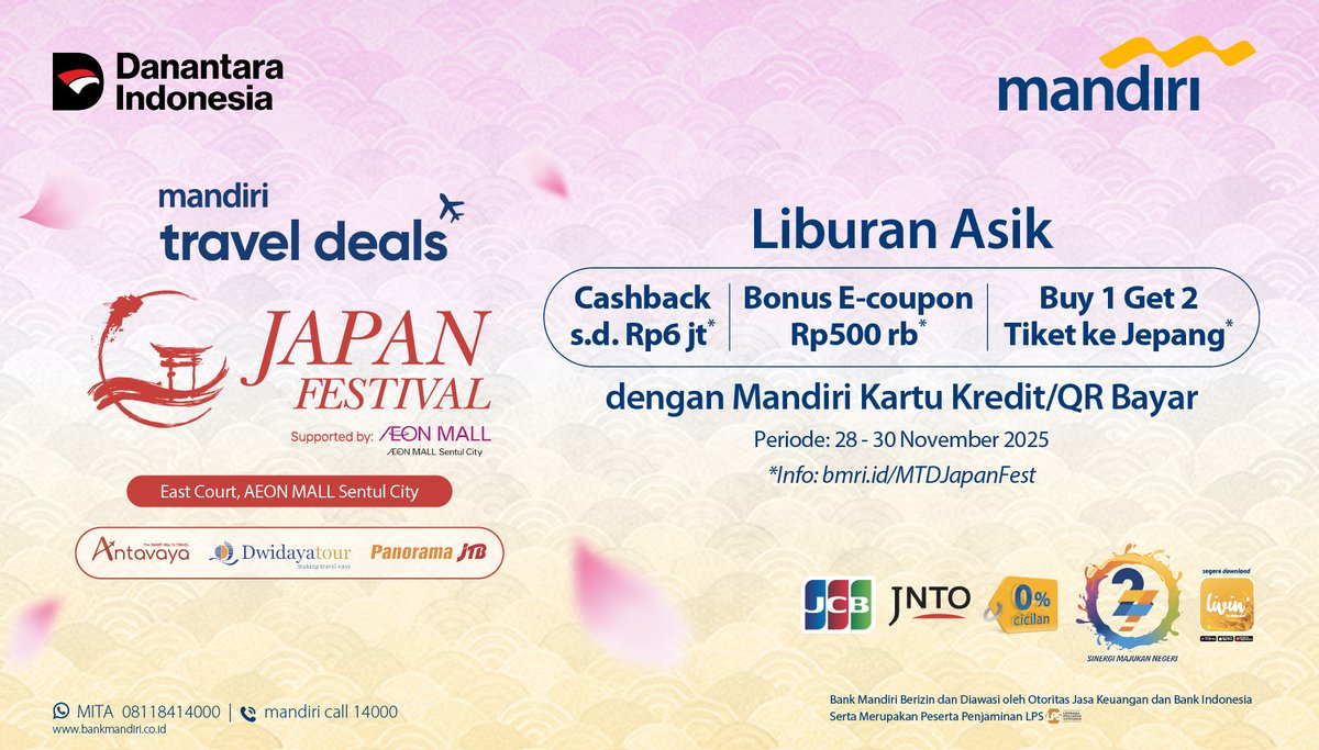 Saat yang tepat buat liburan hemat ke Jepang! 🇯🇵🌸

Mandiri Travel Deals hadir di East Court, AEON Mall Sentul City, tanggal 28–30 November 2025! Nikmati berbagai penawaran spesial pakai Mandiri Kartu Kredit/QR Bayar Livin’ by Mandiri dari berbagai travel agen ternama! ✨✈️

✅