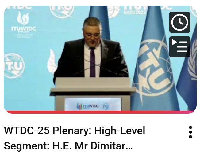 ITUEurope's tweet image. TODAY: The #ITUWTDC concludes with a series of great outcomes that pave the way for advancing #DigitalDevelopment worldwide!

Do not miss the statement of H.E. Mr Dimitar Nedyalkov, Deputy Minister of Transport and Communications, #Bulgaria

youtube.com/watch?v=CmeWI1…

@ITUEurope
