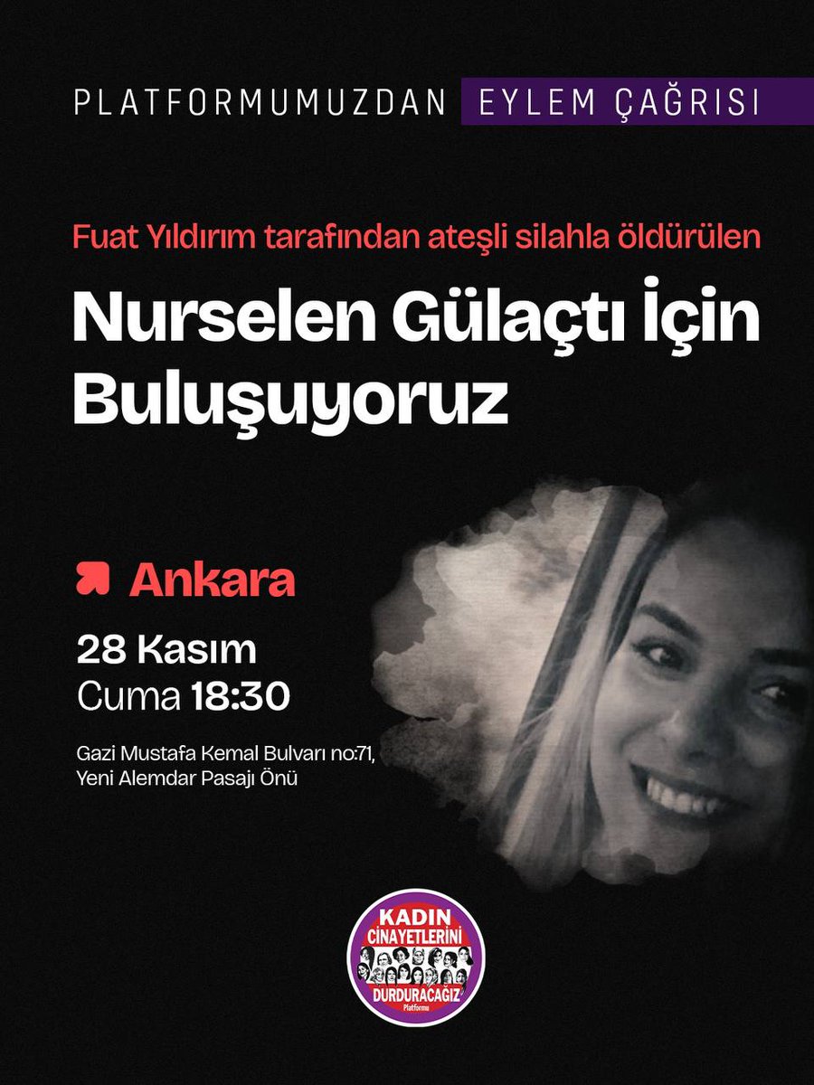Fuat Yıldırım tarafından ateşli silahla öldürülen Nurselen Gülaçtı için öldürüldüğü yerde buluşuyoruz. Nurselen’in hesabını soracağız. 

📍Yeni Alemdar Pasajı Önü
🗓️Cuma (Bugün), 18.30
