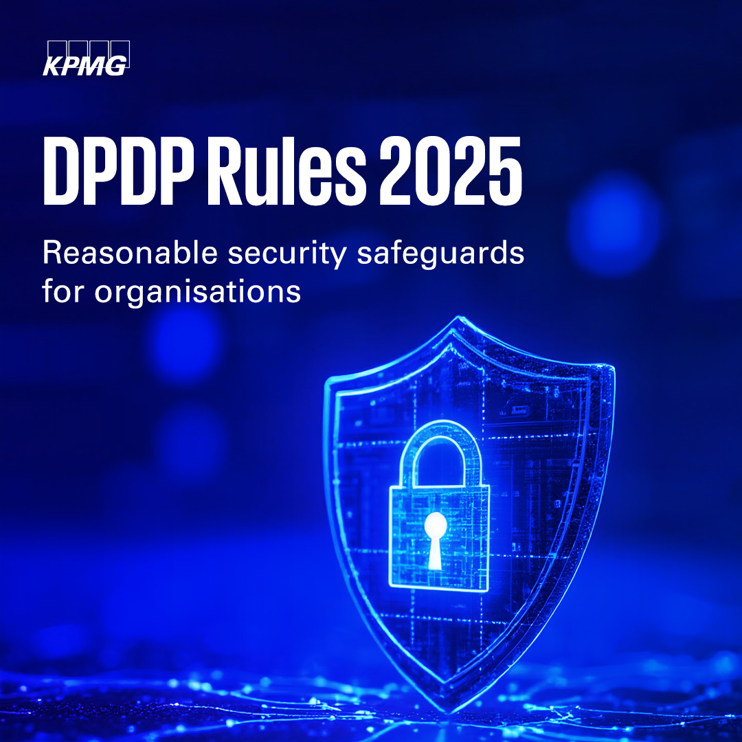 KPMGIndia's tweet image. The DPDP Rules 2025 provide operational clarity for entities processing digital personal data in relation to providing goods and services within the territory of India. Organisations need to ensure effective observance of reasonable security safeguards to prevent data breaches.…