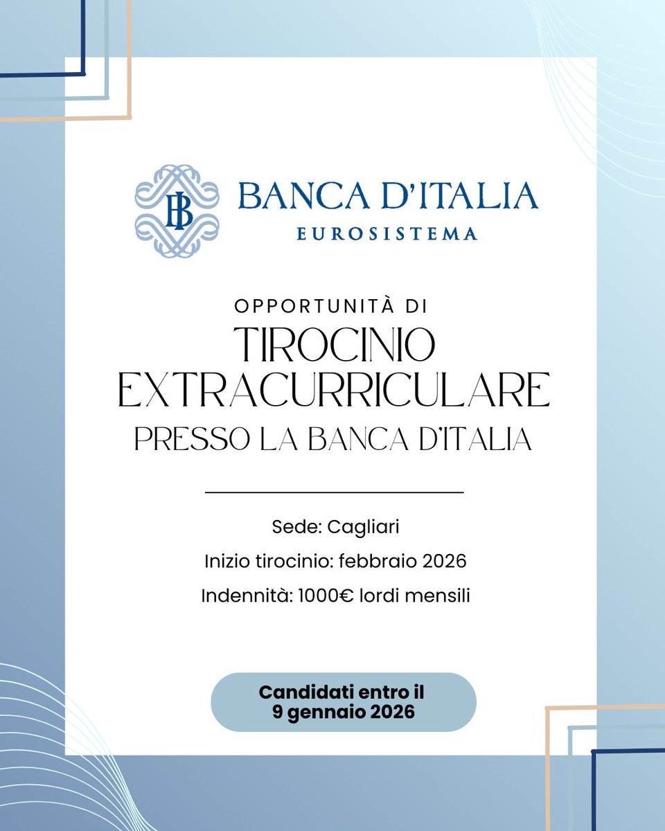 🎓 Tirocinio extracurriculare in Banca d’Italia – Cagliari
Per neolaureati/e magistrali con competenze in analisi statistica ed econometrica.

👉 Candidature entro il 9/01/2026
🔗 Bando: shorturl.at/IOPmY

Info: orientamento.lavoro@unica.it