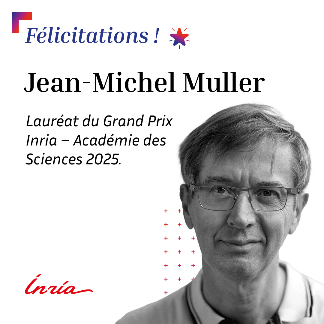 Inria's tweet image. 🏆Bravo à Jean-Michel Muller, lauréat du Grand Prix @Inria-@AcadSciences: inria.fr/fr/prix-inria-…

Ses travaux portent sur la représentation des nombres sur ordinateur, les algorithmes arithmétiques, l’étude des erreurs d’arrondi &amp;amp; de la fiabilité des méthodes de calcul numérique