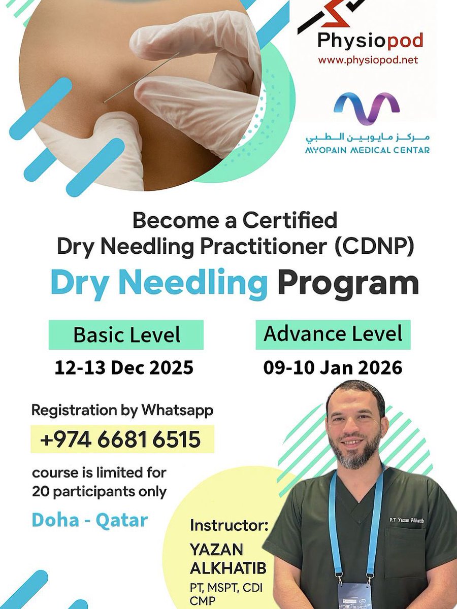 up-coming dry needling workshops:
Basic level: 12-13 December 2025 Doha / Qatar
 19-20 December 2025 Amman / Jordan 
Advance level: 25-26 December 2025 Amman / Jordan
 09-10 January 2025 Doha / Qatar
Registration via WhatsApp
Instructor: Mr Yazan Alkhatib
"Book Your Spot Now"