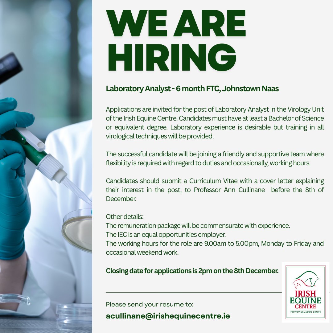 IrelandEquine's tweet image. We are looking for a Laboratory Analyst in our Virology lab for a six month fixed term contract. Please send CVs to Prof Ann Cullinane by 8th December 2pm - ACullinane@irishequinecentre.ie
#hiring #labanalyst #irishlaboratory #vetlab