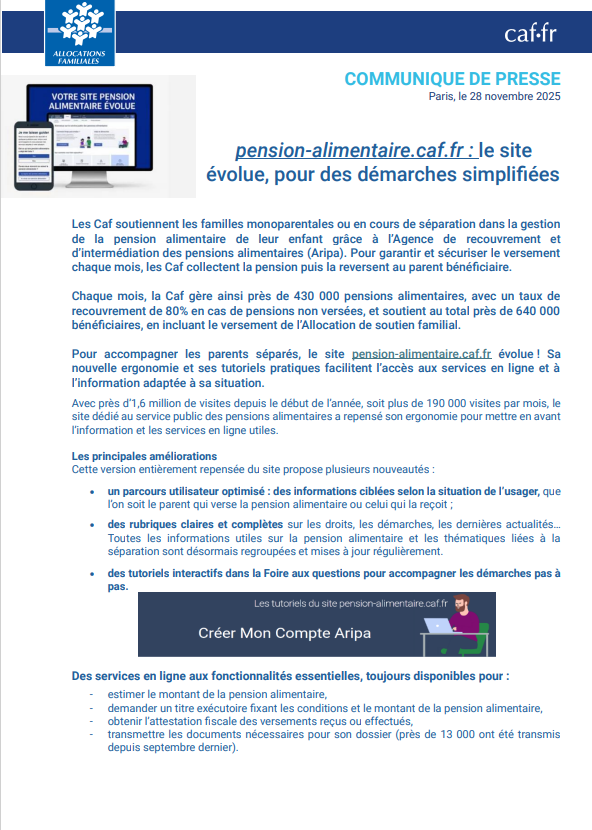 #presse 🗞️

📢 pension-alimentaire.caf.fr fait peau neuve : 
un site repensé pour simplifier les démarches des parents séparés.

💻 Parcours plus clair, rubriques enrichies, tutoriels interactifs pas à pas… Cette nouvelle version a un objectif : accompagner encore mieux les parents